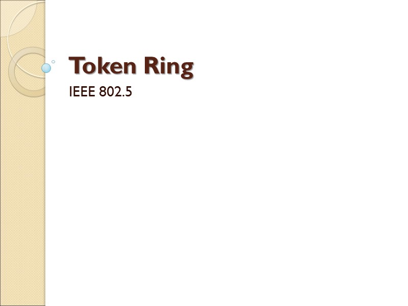 Token Ring IEEE 802.5